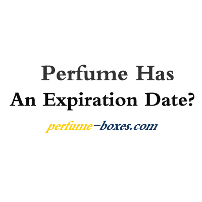 Perfume Has An Expiration Date?